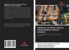 Bookcover of REMOVAL OF HEAVY METALS FROM PRINTED CIRCUIT BOARDS