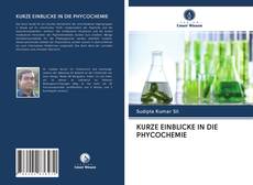 Buchcover von KURZE EINBLICKE IN DIE PHYCOCHEMIE