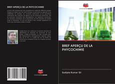 Buchcover von BREF APERÇU DE LA PHYCOCHIMIE