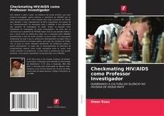 Copertina di Checkmating HIV/AIDS como Professor Investigador
