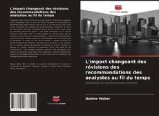 Couverture de L'impact changeant des révisions des recommandations des analystes au fil du temps