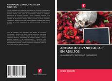 Bookcover of ANOMALIAS CRANIOFACIAIS EM ADULTOS
