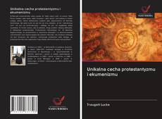 Buchcover von Unikalna cecha protestantyzmu i ekumenizmu