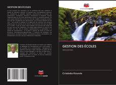 GESTION DES ÉCOLES kitap kapağı