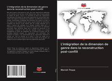Buchcover von L'intégration de la dimension de genre dans la reconstruction post-conflit