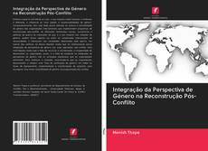 Buchcover von Integração da Perspectiva de Género na Reconstrução Pós-Conflito