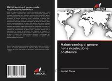 Bookcover of Mainstreaming di genere nella ricostruzione postbellica