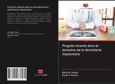 Bookcover of Progrès récents dans le domaine de la dentisterie implantaire