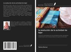 Buchcover von La evolución de la actividad de tejer