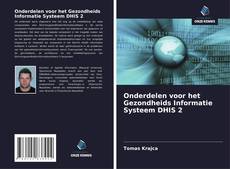 Buchcover von Onderdelen voor het Gezondheids Informatie Systeem DHIS 2