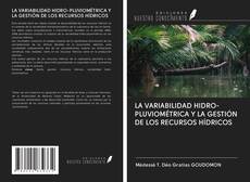 LA VARIABILIDAD HIDRO-PLUVIOMÉTRICA Y LA GESTIÓN DE LOS RECURSOS HÍDRICOS的封面