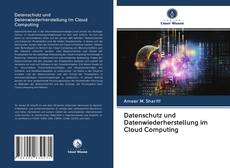 Datenschutz und Datenwiederherstellung im Cloud Computing kitap kapağı