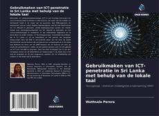 Bookcover of Gebruikmaken van ICT-penetratie in Sri Lanka met behulp van de lokale taal