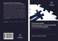 Обложка Psychosomatiek, Psychoanalyse, Psychomotoriek en Psychopedagogiek