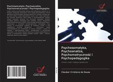 Обложка Psychosomatyka, Psychoanaliza, Psychomotryczność i Psychopedagogika