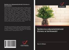 Buchcover von Społeczna odpowiedzialność biznesu w bankowości