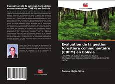 Borítókép a  Évaluation de la gestion forestière communautaire (CBFM) en Bolivie - hoz