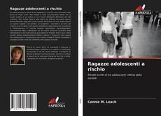 Ragazze adolescenti a rischio的封面