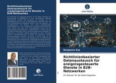 Buchcover von Richtlinienbasierter Datenaustausch für ereignisgesteuerte Dienste in B2B-Netzwerken