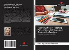 Bookcover of The Evaluation of Teaching Performance in Private and Cooperative Teaching