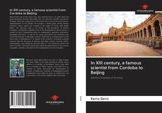 In XIII century, a famous scientist from Cordoba to Beijing的封面