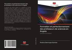 Capa do livro de Formation et perfectionnement des professeurs de sciences en Angola 