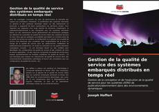 Capa do livro de Gestion de la qualité de service des systèmes embarqués distribués en temps réel 