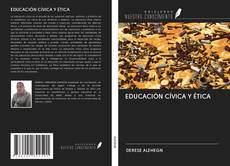 Bookcover of EDUCACIÓN CÍVICA Y ÉTICA
