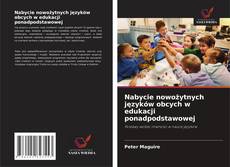 Bookcover of Nabycie nowożytnych języków obcych w edukacji ponadpodstawowej