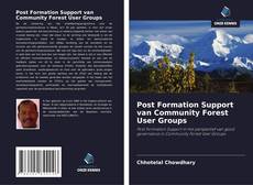 Copertina di Post Formation Support van Community Forest User Groups
