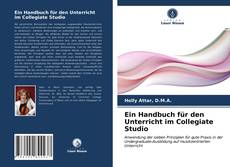 Capa do livro de Ein Handbuch für den Unterricht im Collegiate Studio 