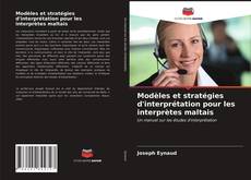 Bookcover of Modèles et stratégies d'interprétation pour les interprètes maltais