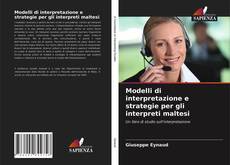 Modelli di interpretazione e strategie per gli interpreti maltesi的封面