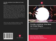 Buchcover von Cordão umbilical: Uma Bola de Cristal Mágica