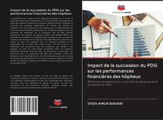 Buchcover von Impact de la succession du PDG sur les performances financières des hôpitaux