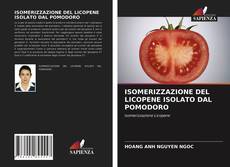 Portada del libro de ISOMERIZZAZIONE DEL LICOPENE ISOLATO DAL POMODORO