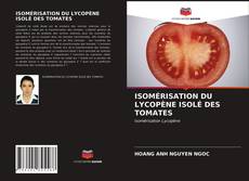 Обложка ISOMÉRISATION DU LYCOPÈNE ISOLÉ DES TOMATES