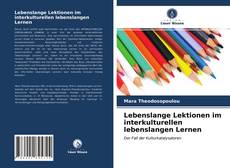 Capa do livro de Lebenslange Lektionen im interkulturellen lebenslangen Lernen 