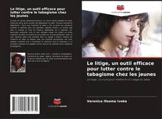 Buchcover von Le litige, un outil efficace pour lutter contre le tabagisme chez les jeunes