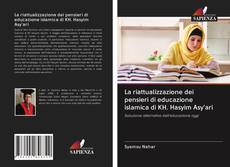 Bookcover of La riattualizzazione dei pensieri di educazione islamica di KH. Hasyim Asy'ari