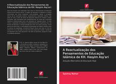 Buchcover von A Reactualização dos Pensamentos de Educação Islâmica de KH. Hasyim Asy'ari