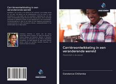 Bookcover of Carrièreontwikkeling in een veranderende wereld