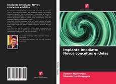 Buchcover von Implante Imediato: Novos conceitos e ideias