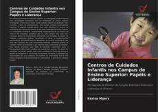 Buchcover von Centros de Cuidados Infantis nos Campus de Ensino Superior: Papéis e Liderança