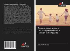 Portada del libro de Genere, generazioni e relazioni professionali e familiari in Portogallo