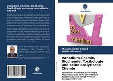 Vanadium-Chemie, Biochemie, Toxikologie und seine analytische Chemie的封面