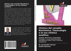 Bookcover of Chimica del vanadio Biochimica, Tossicologia e la sua chimica analitica