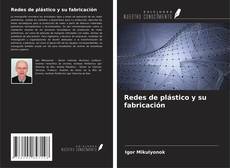 Capa do livro de Redes de plástico y su fabricación 