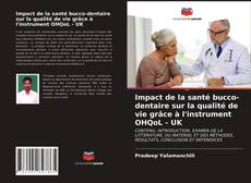 Bookcover of Impact de la santé bucco-dentaire sur la qualité de vie grâce à l'instrument OHQoL - UK