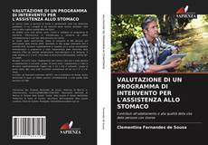 Buchcover von VALUTAZIONE DI UN PROGRAMMA DI INTERVENTO PER L'ASSISTENZA ALLO STOMACO